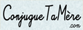 ConjugueTaMere|法语动词变位教学网